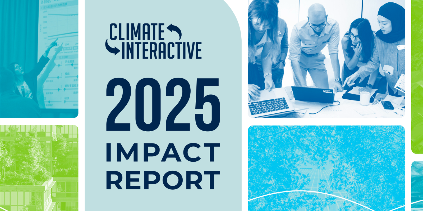 From Engagement to Action: Climate Interactive’s 2025 Impact Report
